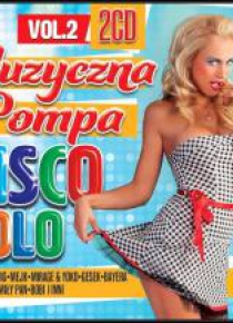 Muzyczna pompa Disco Polo Vol. 2