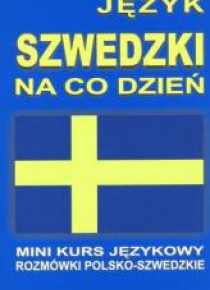 Język szwedzki na co dzień. Mini kurs językowy +CD