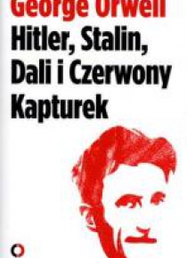 Hitler, Stalin, Dali i Czerwony Kapturek