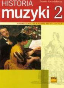 Historia muzyki 2 Podr. dla szkół muzycznych PWM