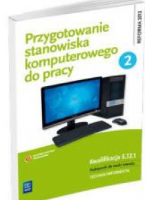 Przygotowanie stanowiska komputerowego do pracy 2