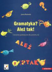 Gramatyka? Ależ tak! Ćwiczenia gramatyczne A2