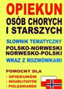 Opiekun osób chorych i starszych.pol-nor, nor-pol