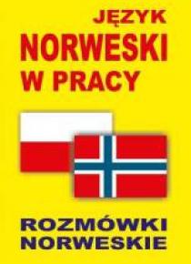 Język norweski w pracy. Rozmówki norweskie