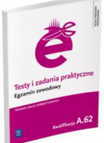 Testy i zad. prakt. Tech. usł. kosm. kwal. A.62