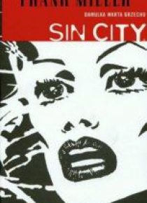 Sin City. Damulka warta grzechu