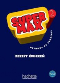 Super Max 2 ćwiczenia PL HACHETTE