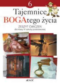 Religia SP 6 Tajemnice BOGAtego życia ćw. Jedność