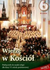 Religia SP 6 podr. Wierzę w Kościół WDS