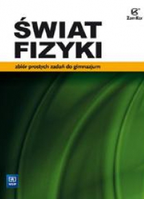 Fizyka GIM Świat Fiz. zb.zad. prostych ZamKor-WSiP