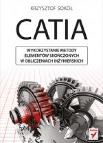 CATIA. Wykorzystanie metody elementów ...