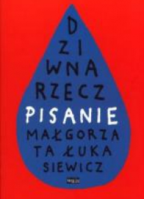 Dziwna rzecz pisanie