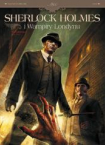 Sherlock Holmes i Wampiry Londynu T.1 Zew krwi