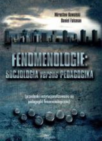 Fenomenologie Socjologia versus pedagogika