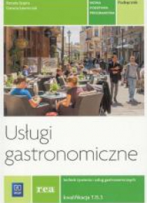 Usługi gastronomiczne.Kwalifikacja T.15.3 REA-WSiP