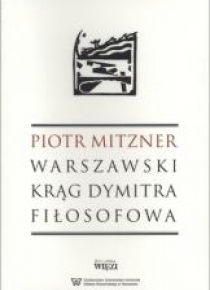 Warszawski krąg Dymitra Fiłosofowa