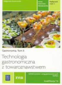 Technologia gastron.z tow. cz.2 Kwal. T.6 REA-WSiP