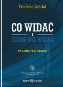 Co widać i czego nie widać. Wydanie Poszerzone