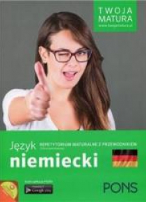 Twoja matura. Niemiecki - repetytorium maturalne