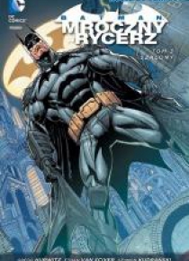 Batman Mroczny Rycerz T.3 Szalony