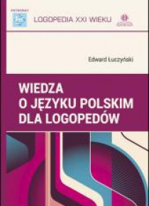 Wiedza o języku polskim dla logopedów