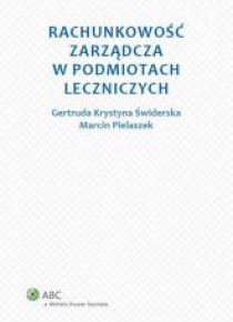 Rachunkowość zarządcza w podmiotach leczniczych