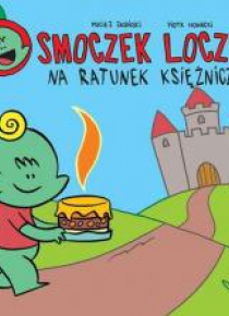 Smoczek loczek na ratunek Księżniczce