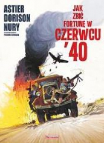 Jak zbić fortunę w czerwcu '40