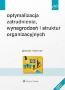 Optymalizacja zatrudnienia, wynagrodzeń...