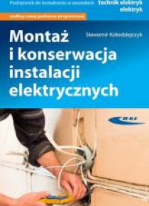 Montaż i konserwacja instalacji elektrycznych