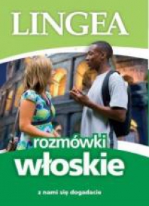 Rozmówki włoskie. Z nami się dogadacie w.2017