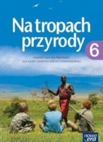 Przyroda SP  6 Na tropach przyrody Podr. NE