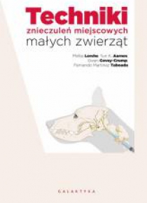 Techniki znieczuleń miejscowych małych zwierząt