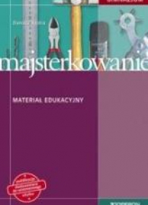 Zajęcia majsterkowanie GIM materiał edukacyjny