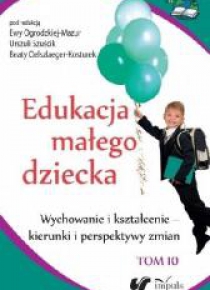 Edukacja małego dziecka T.10