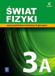 Fizyka GIM 3A Świat fizyki ćw. WSiP