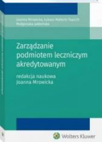 Zarządzanie podmiotem leczniczym akredytowanym