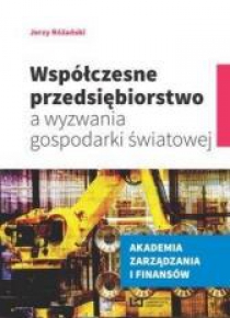 Współczesne przedsiębiorstwo a wyzwania...