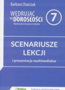 Wędrując ku dorosłości SP 7 scenariusz NPP RUBIKON