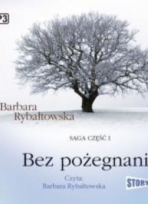 Bez pożegnania. Saga cz.1 Audiobook