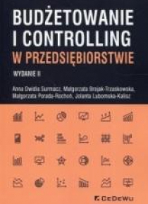 Budżetowanie i controlling w przedsiębiorstwie w.2