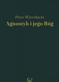 Agnostyk i jego Bóg