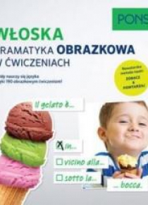 Gramatyka obrazkowa w ćwiczeniach - Włoska PONS