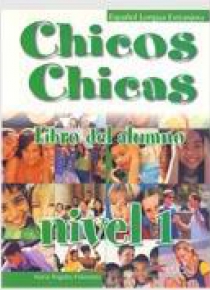 Chicos Chicas 1 Libro del alumno EDELSA