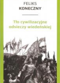 Tło cywilizacyjne odsieczy wiedeńskiej