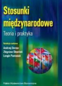 Stosunki międzynarodowe. Teoria i praktyka