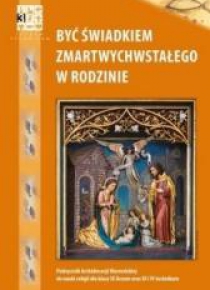 Katechizm LO 3 Być świadkiem zmartwych podr WARMIA