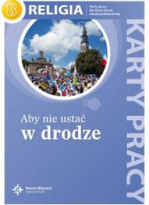 Katechizm SP 8 Aby nie ustać w drodze KP w.2018