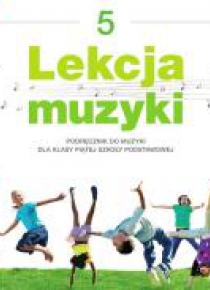 Muzyka SP  5 Lekcja muzyki Podr. NE