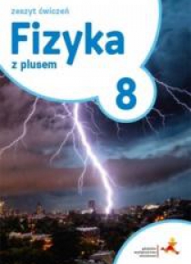 Fizyka SP 8 Z Plusem ćwiczenia GWO